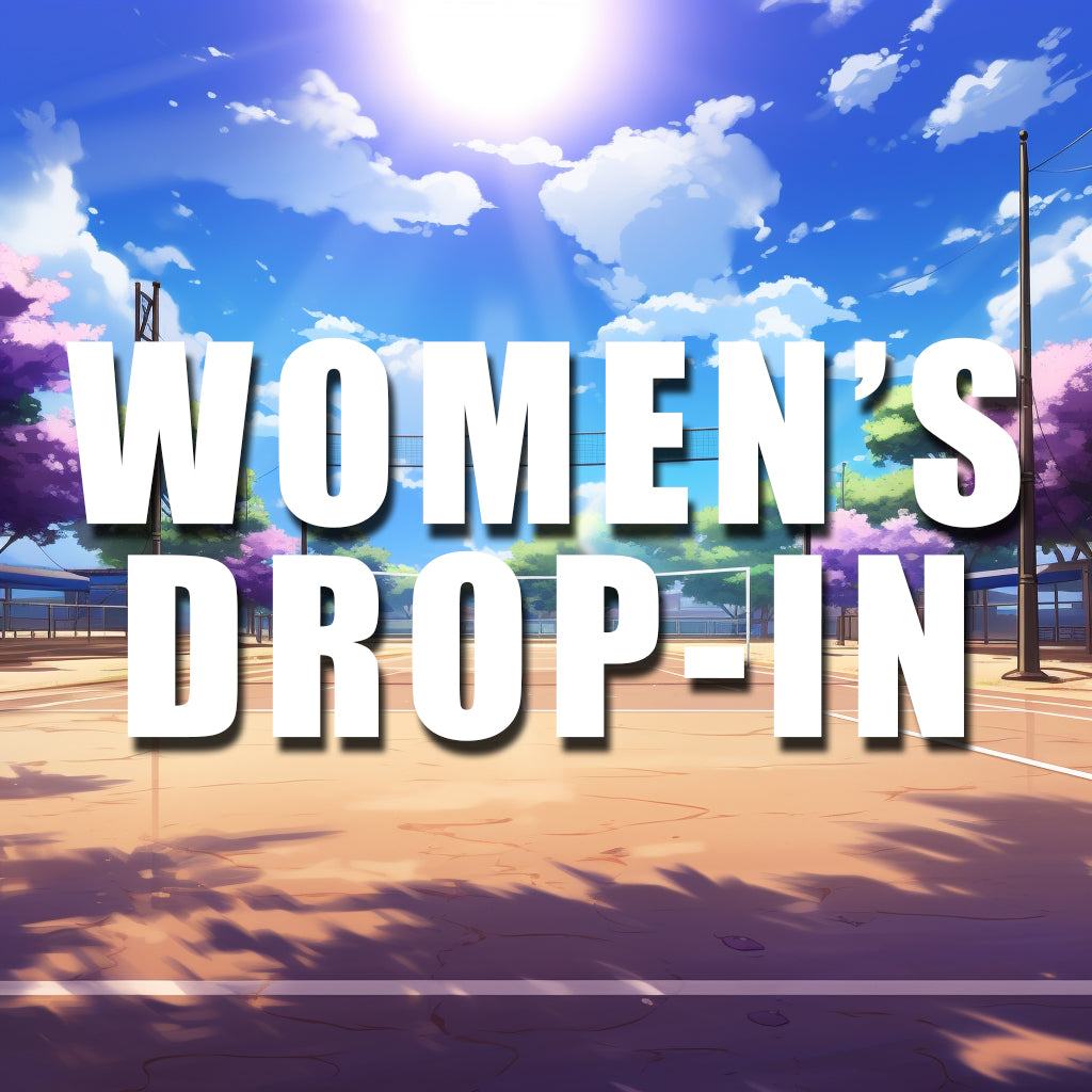 Women’s Drop Ins